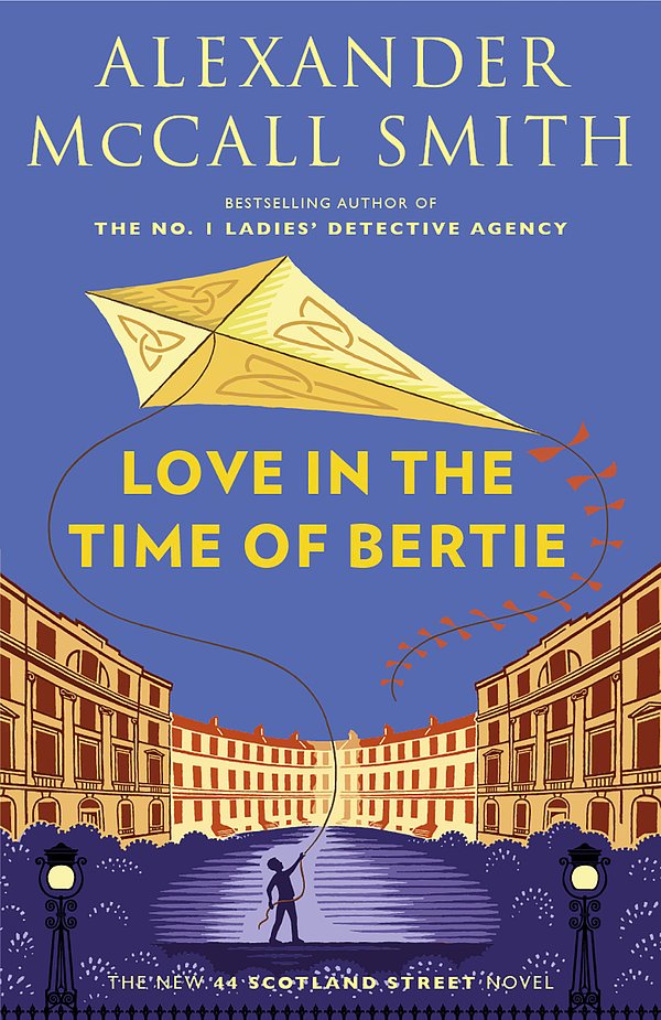 Cover Art for 9780593468449, Love In The Time Of Bertie by Alexander McCall Smith