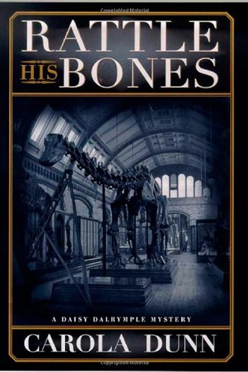 Cover Art for 9780312205720, Rattle his bones : a Daisy Dalrymple mystery by Carola Dunn