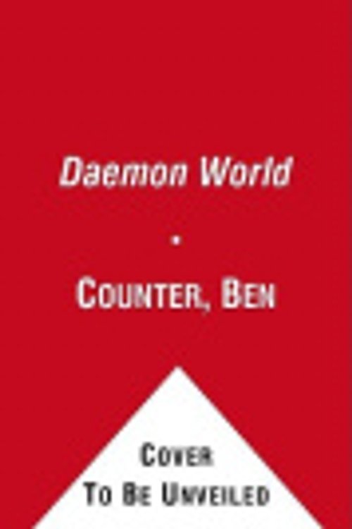 Cover Art for 9781844167043, Daemon World by Ben Counter