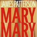 Cover Art for 9780446695558, Mary, Mary by James Patterson