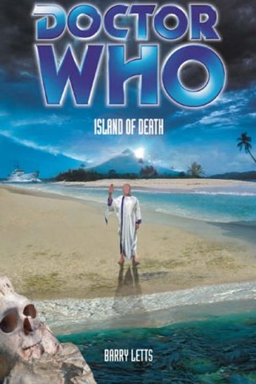 Cover Art for 9780563486312, "Doctor Who", Island of Death: Island of Death by Barry Letts