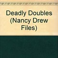 Cover Art for 9780671736620, Deadly Doubles by Carolyn Keene