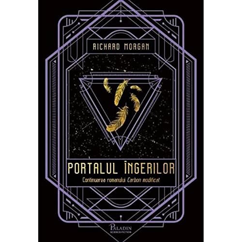 Cover Art for 9786069000120, Portalul Ingerilor by Richard Morgan