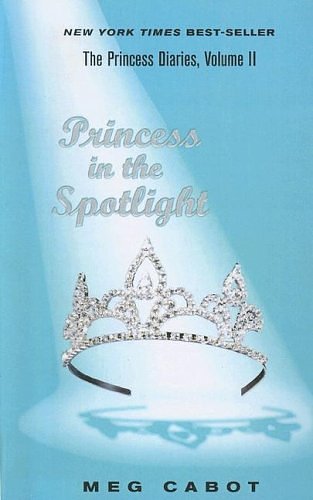 Cover Art for 9780606274043, Princess in the Spotlight by Meg Cabot