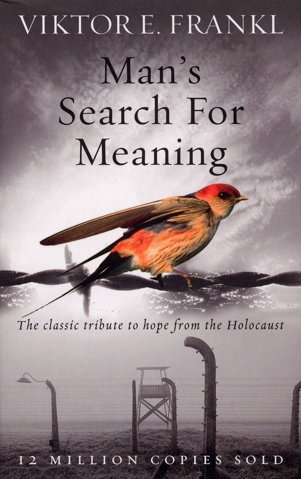 Cover Art for 9781846041242, Man's Search For Meaning: The classic tribute to hope from the Holocaust by Viktor E. Frankl