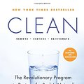 Cover Art for 9780061735332, Clean: The Revolutionary Program to Restore the Body's Natural Ability to Heal Itself by Alejandro Junger