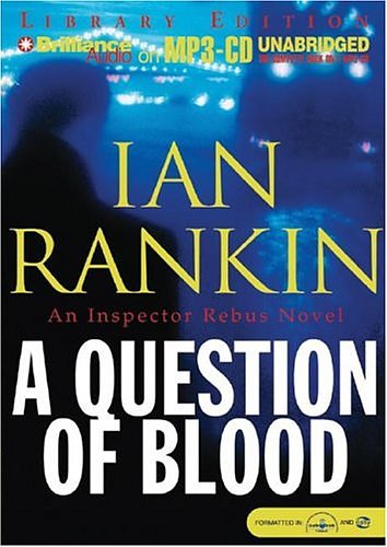 Cover Art for 9781593355364, A Question of Blood by Ian Rankin