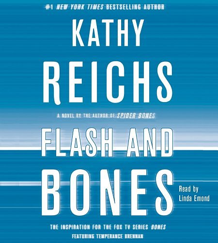 Cover Art for 9781442340510, Flash and Bones by Kathy Reichs