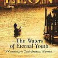 Cover Art for 9780802126375, The Waters of Eternal Youth by Donna Leon