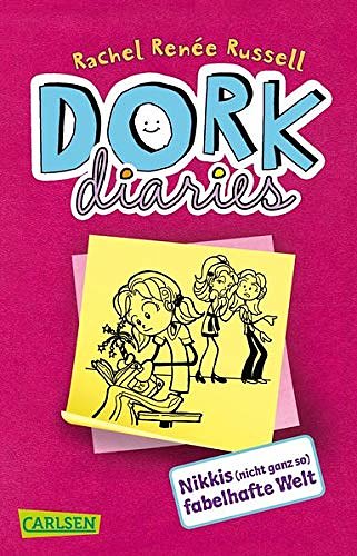 Cover Art for 9783551312082, Dork Diaries 01: DORK Diaries - Nikkis (nicht ganz so) fabelhafte Welt by Rachel Renée Russell