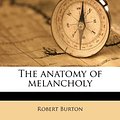 Cover Art for 9781176499119, The Anatomy of Melancholy Volume 2 by Robert Burton