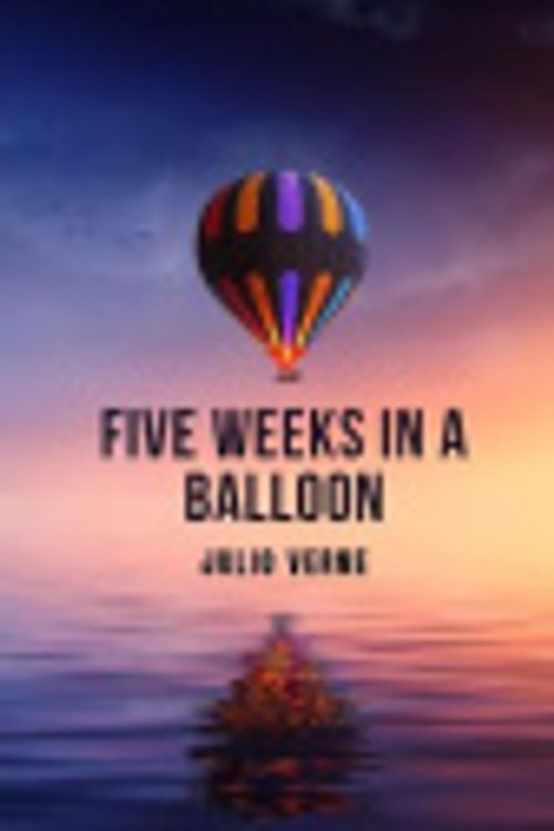 Cover Art for 9798746579911, Five weeks in a balloon by Julio Verne