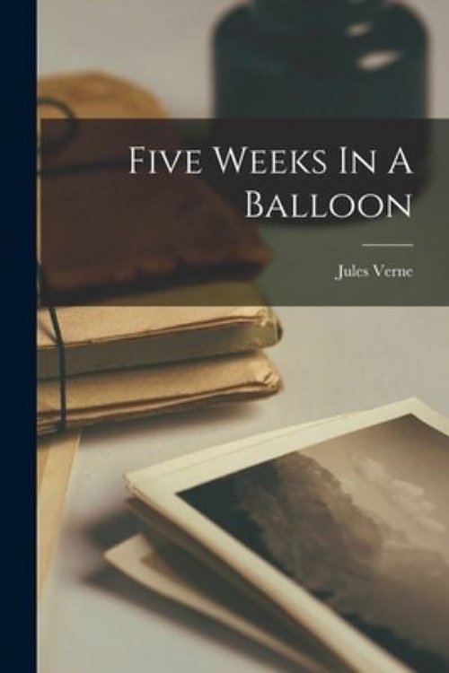 Cover Art for 9781018823348, Five Weeks In A Balloon by Jules Verne