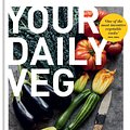 Cover Art for 9781914239410, Your Daily Veg by Joe Woodhouse