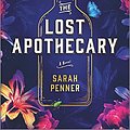 Cover Art for B087JJ2K54, The Lost Apothecary: A Novel by Sarah Penner