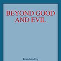 Cover Art for 9780879755584, Beyond Good And Evil by Friedrich Wilhelm Nietzsche