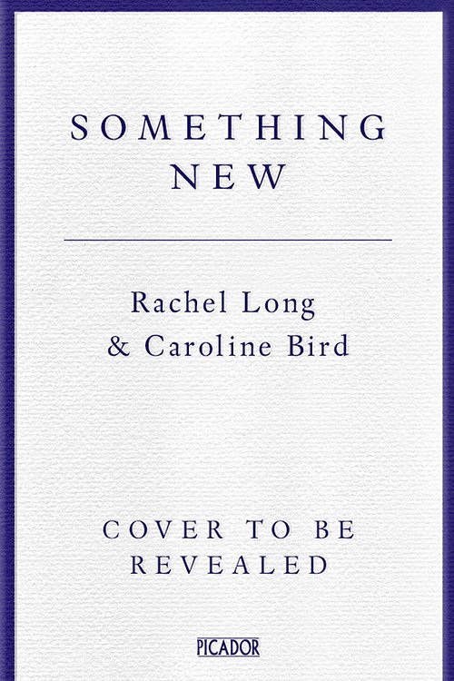 Cover Art for 9781761772559, Something New by Caroline Bird