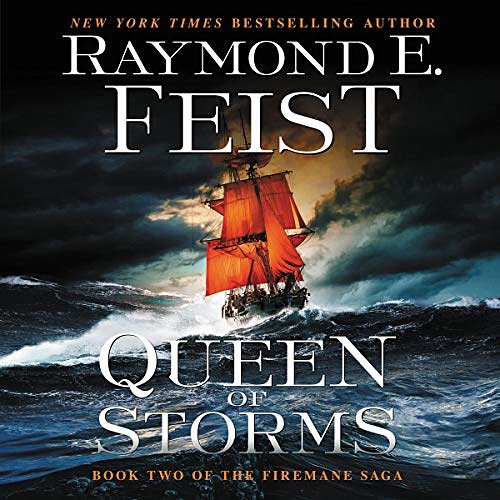 Cover Art for B07ZS3V4JC, Queen of Storms: The Firemane Saga, Book 2 by Raymond E. Feist