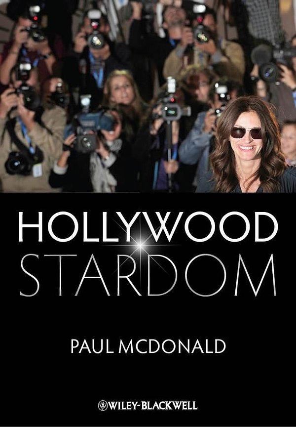 Cover Art for 9781118321669, Hollywood Stardom by Paul McDonald