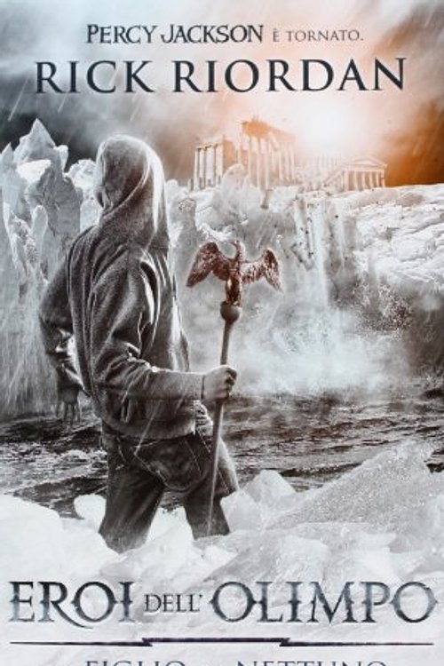 Cover Art for 9788804633693, Il figlio di Nettuno. Eroi dell'Olimpo by Rick Riordan