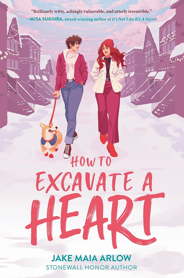 6 editions of How to Excavate a Heart by Jake Maia Arlow