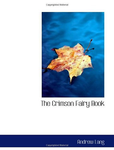 Cover Art for 9780554181608, The Crimson Fairy Book by Andrew Lang