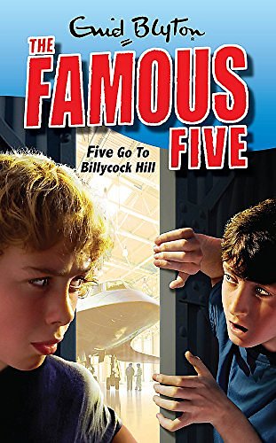 Cover Art for 9780340931745, Famous Five: Five Go To Billycock Hill: Book 16 by Enid Blyton