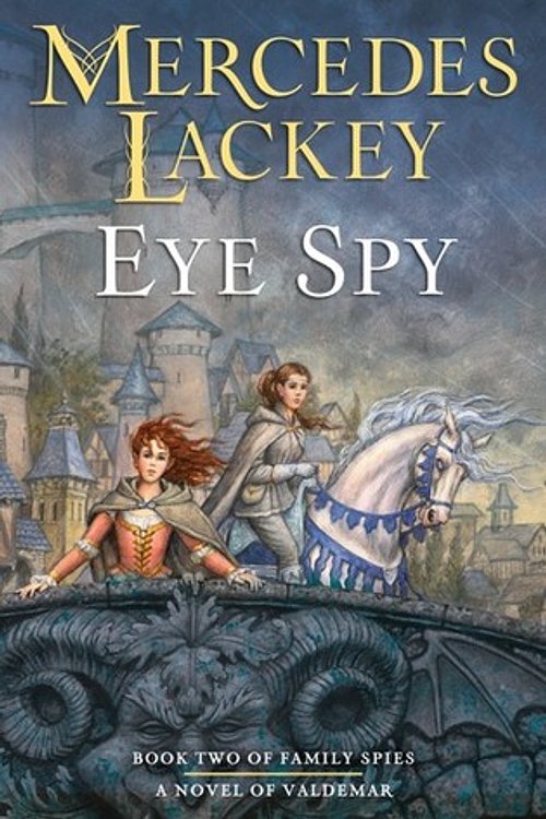 Cover Art for 9780756413224, Eye Spy by Mercedes Lackey