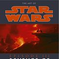 Cover Art for 9780091897390, The Art of Star Wars Episode III by J. W. Rinzler