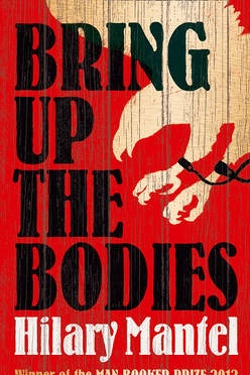 Cover Art for 9780007480029, Bring Up the Bodies by Hilary Mantel