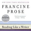 Cover Art for 9780060777050, Reading Like a Writer by Francine Prose