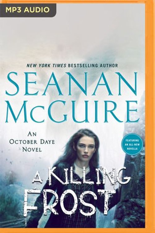 Cover Art for 9781713592099, A Killing Frost: 14 by Seanan McGuire