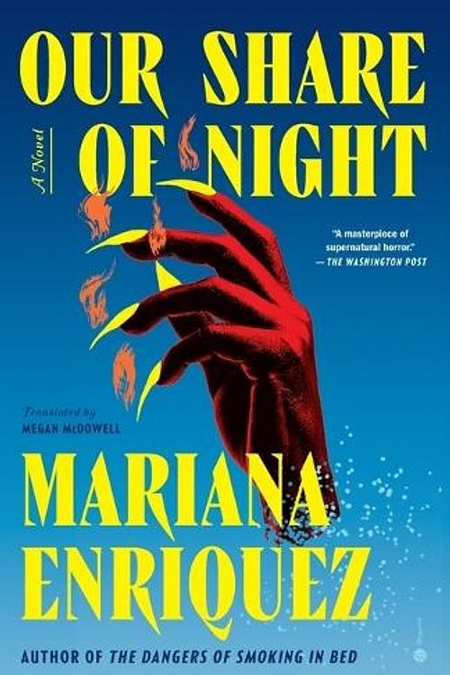 Cover Art for 9780451495150, Our Share of Night: A Novel by Mariana Enriquez