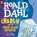 Cover Art for 9780141365381, Charlie and the Great Glass Elevator by Roald Dahl