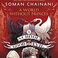 Cover Art for B00DTT8D7G, A World without Princes by Soman Chainani