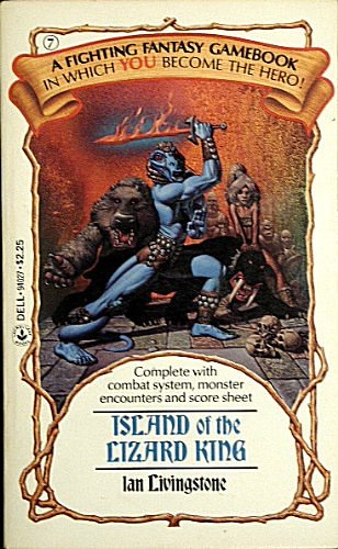 Cover Art for 9780440940272, ISLAND OF THE LIZARD KING (Fighting Fantasy #7) by Ian Livingstone