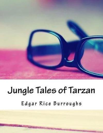 Cover Art for 9781981798834, Jungle Tales of Tarzan by Edgar Rice Burroughs