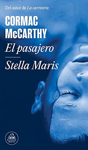 Cover Art for B0BFTF6GY5, El pasajero / Stella Maris (Spanish Edition) by Cormac McCarthy