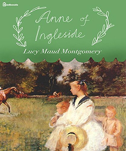 Cover Art for B015T56UCC, Anne of Ingleside Anne Shirley Series #6 by Maud Montgomery, Lucy