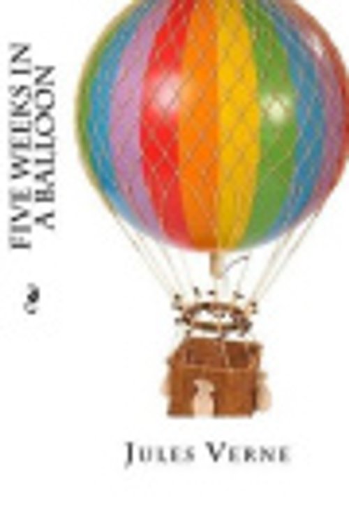 Cover Art for 9781530070183, Five Weeks in a Balloon by Jules Verne