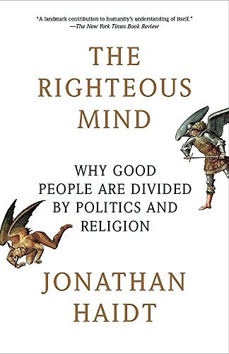 Cover Art for 0884678038868, The Righteous Mind : Why Good People Are Divided by Politics and Religion by Jonathan Haidt