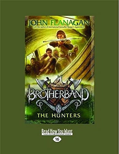 Cover Art for 9781459651098, The Hunters by John Flanagan