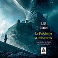 Cover Art for 9782330113551, Le Problème à trois corps (Babel) (Babel Littérature étrangère ) by Cixin Liu