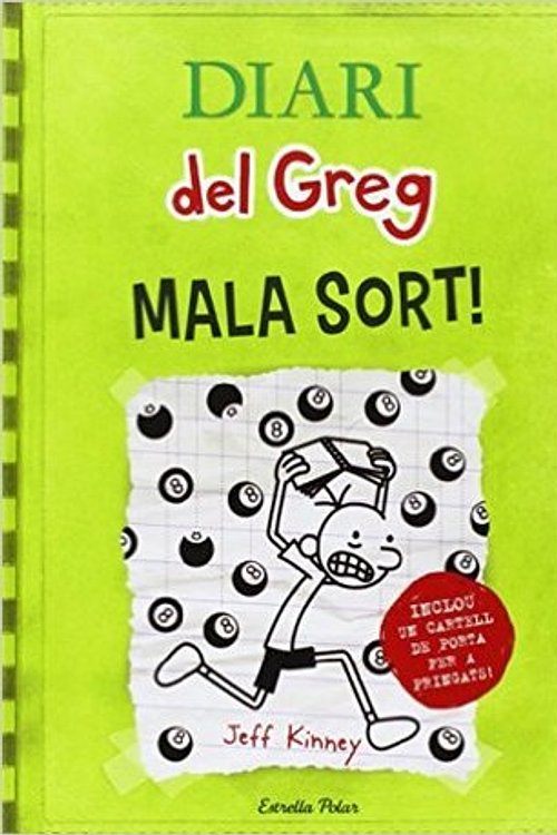 Cover Art for 9788490574904, Diari del Greg 8. Mala sort! by Jeff Kinney