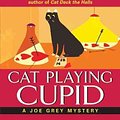 Cover Art for 9780061123986, Cat Playing Cupid by Shirley Rousseau Murphy