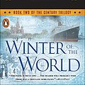 Cover Art for 9780606360807, Winter of the World by Ken Follett