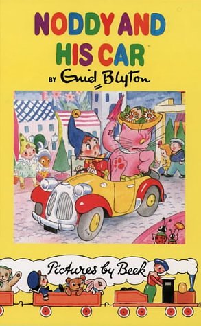 Cover Art for 9780001982338, Noddy and His Car (Noddy Classic Library) by Enid Blyton