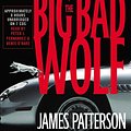 Cover Art for 0070993457945, The Big Bad Wolf (Alex Cross novels) by James Patterson