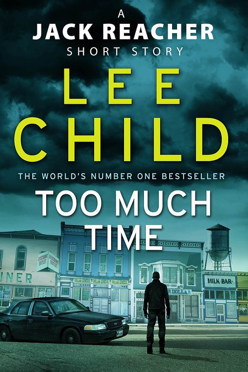 Cover Art for 9781473562653, Too Much Time by Lee Child
