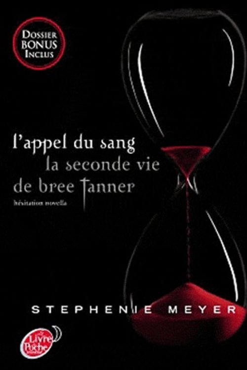 Cover Art for 9782013235372, SAGA TWILIGHT- L'APPEL DU SANG- LA SECONDE VIE DE BREE TANNER by Stephenie Meyer